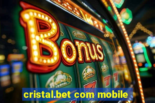 cristal.bet com mobile